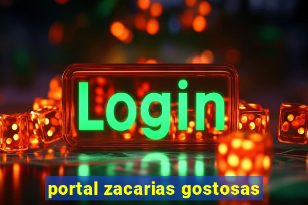 portal zacarias gostosas